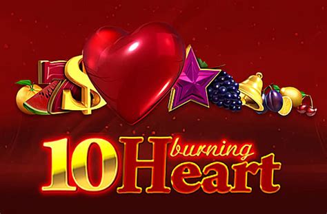 10 Burning Heart Slot Gratis