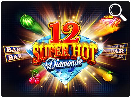 12 Super Hot Diamonds Betano