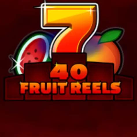 40 Fruit Reels Sportingbet