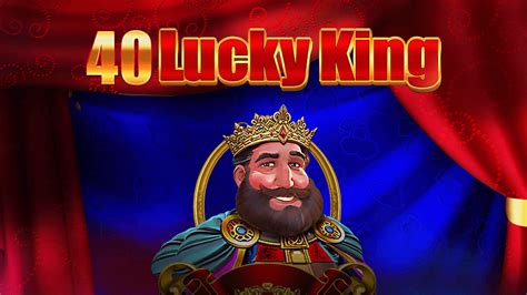 40 Lucky King Betway