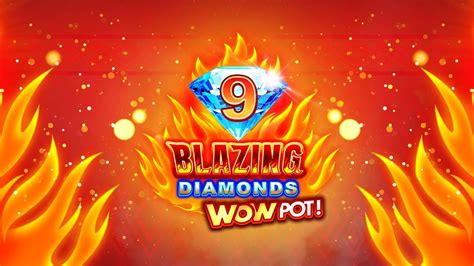 9 Blazing Diamonds Wowpot 1xbet