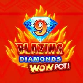 9 Blazing Diamonds Wowpot Bet365