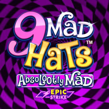 9 Mad Hats Blaze