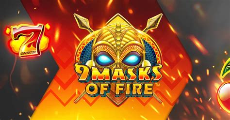 9 Masks Of Fire Betsul