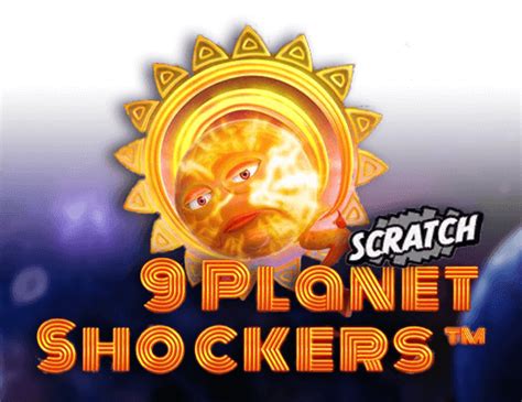 9 Planet Schockers Scratch Netbet