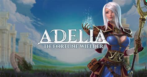Adelia The Fortune Wielder Betsul