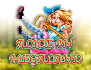 Alice In Megaland Betsul