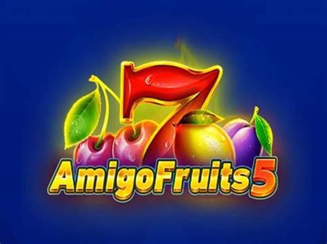 Amigo Fruits 5 Bwin