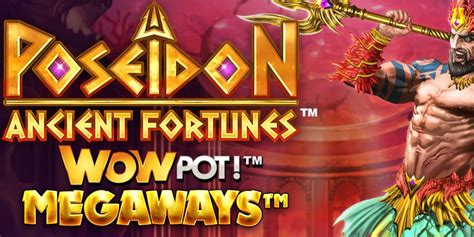 Ancient Fortunes Poseidon Wowpot Megaways Betway