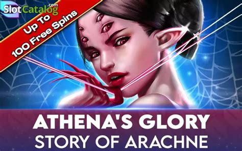 Athena S Glory Story Of Arachne Slot Gratis
