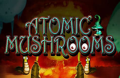 Atomic Mushrooms Slot Gratis