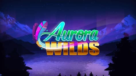 Aurora Wilds Bet365