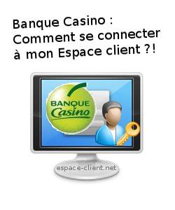 Banque Casino Mon Espace Cliente