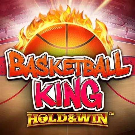 Basketball King Hold And Win Betfair