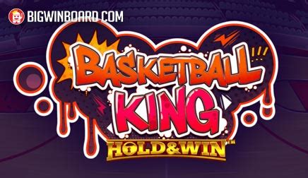 Basketball King Hold And Win Brabet