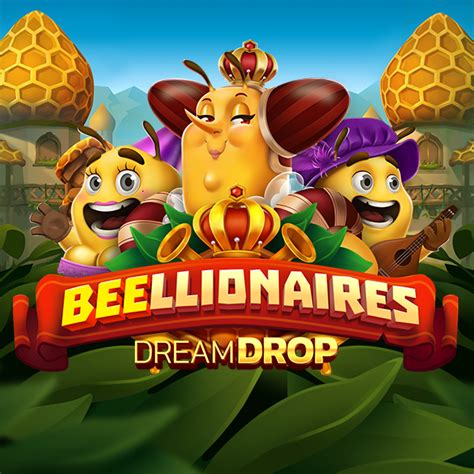 Beellionaires Dream Drop Brabet