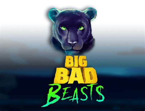 Big Bad Beasts Betsul