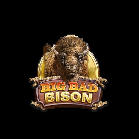 Big Bad Bison Bwin