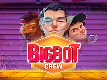 Bigbot Crew 1xbet
