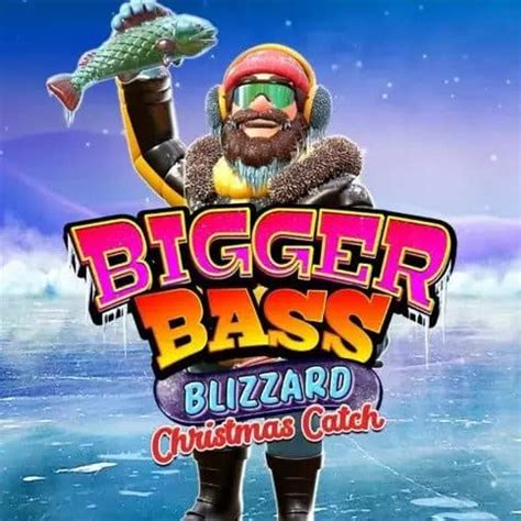 Bigger Bass Blizzard Christmas Catch Betfair