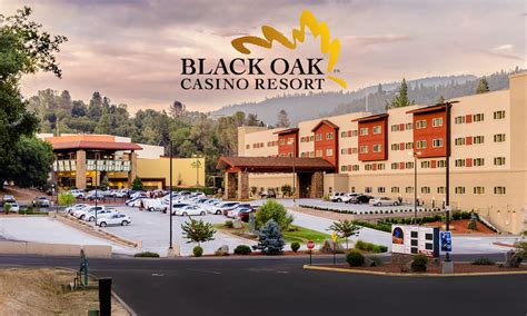 Black Oak Casino Sonora Ca