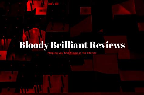 Bloody Brilliant Review 2024