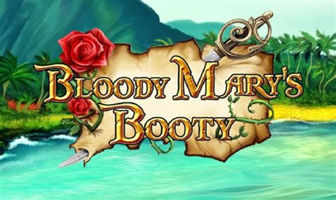 Bloody Mary S Booty Netbet