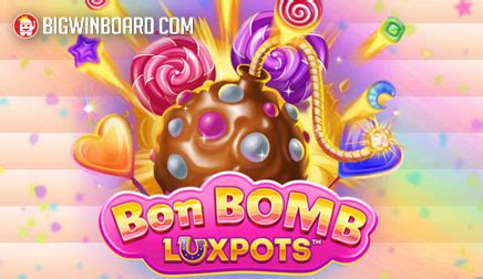 Bon Bomb Luxpots Megaways Pokerstars