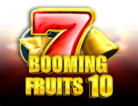 Booming Fruits 10 Slot - Play Online