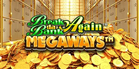 Break Da Bank Again Megaways Betsson