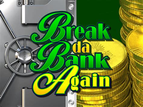 Break Da Bank Again Video Bingo Blaze