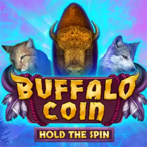 Buffalo Coin Hold The Spin Netbet