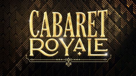 Cabaret Royale Review 2024