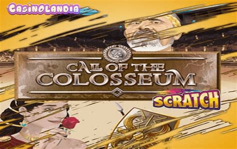 Call Of The Colosseum Scratch Leovegas