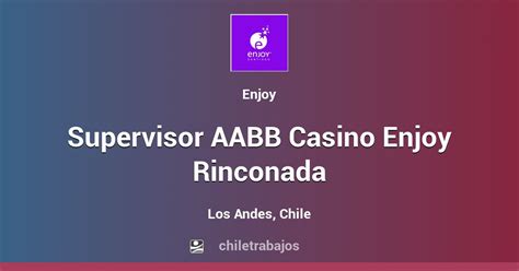 Casino Desfrutar De Rinconada Andes Trabajo