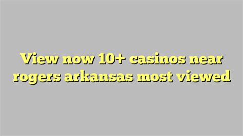 Casinos Perto De Rogers Arkansas