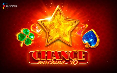 Chance Machine 40 Bet365