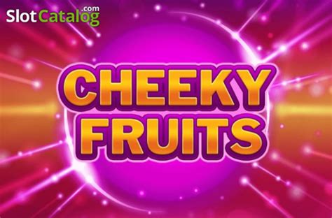 Cheeky Fruits Review 2024