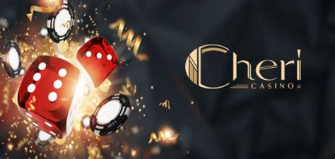 Cheri Casino Online