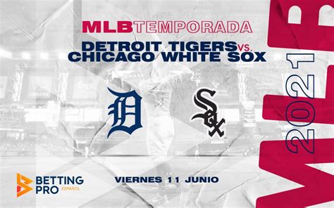 Chicago White Sox vs Detroit Tigers pronostico MLB