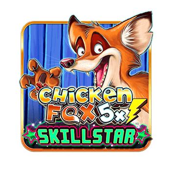 Chicken Fox 5x Skillstars Sportingbet