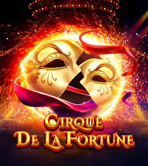 Cirque De La Fortune Betway