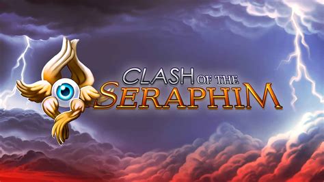 Clash Of The Seraphim Betsson