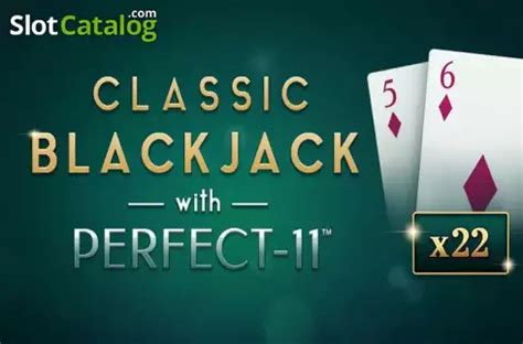 Classic Blackjack With Perfect 11 Novibet