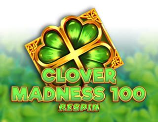 Clover Madness 100 Respin Blaze