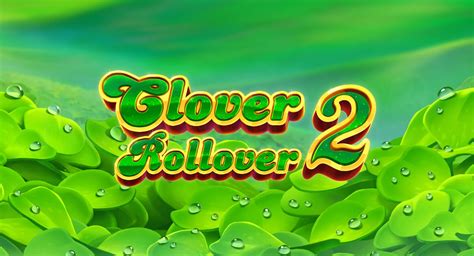 Clover Rollover 2 Betano