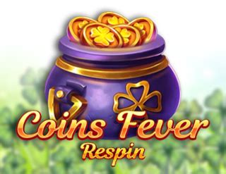 Coins Fever Respins Betsul