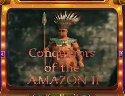 Conquerors Of The Amazon Ii Betsul