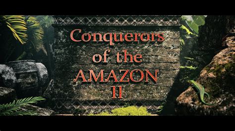 Conquerors Of The Amazon Ii Bodog