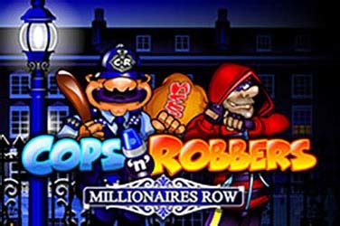Cops N Robbers Millionaires Row Slot - Play Online
